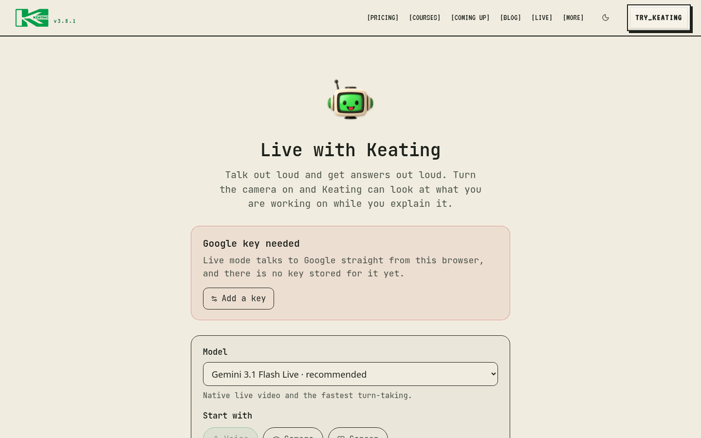 The earlier Live with Keating setup page says Google key needed and offers Add a key above its model selector.